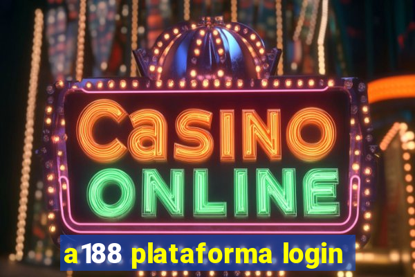 a188 plataforma login